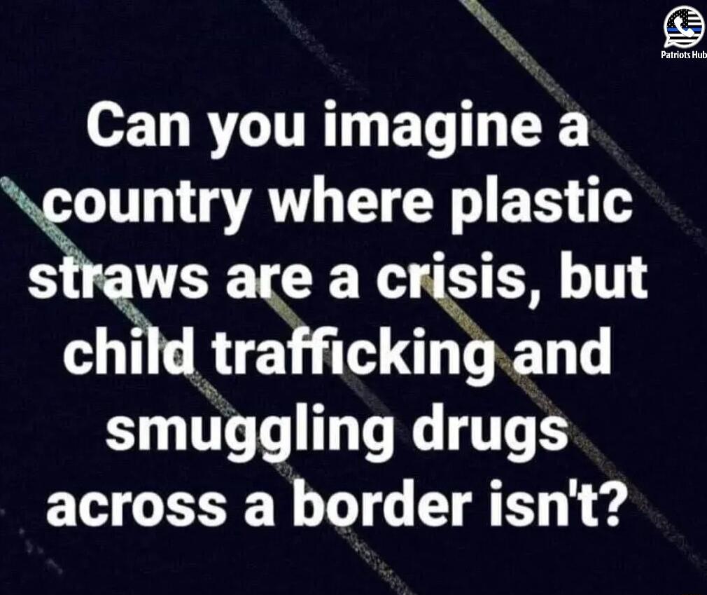 o1 R ITRT ET T TR ountry where plastic SLE AR CE cligis LT child traffickingand smuggling drugs across a border isnt