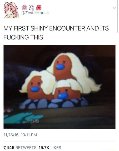 MY FIRST SHINY ENCOUNTER AND ITS FUCKING THIS 7445