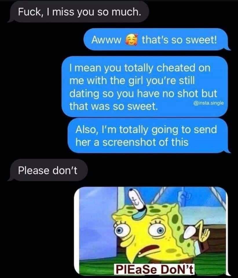 Fuck miss you so much Awww thats so sweet N CET Yo VR el 11 VAel g oF 1 o o me with the girl youre still e E1dale o RYeIUN s EV H g k glo dl o U 8 that was so sweet SisRswe A oM Mool o 1 VAeogTe R e R 1a o her a screenshot of this Please dont PIEaSe DoNt