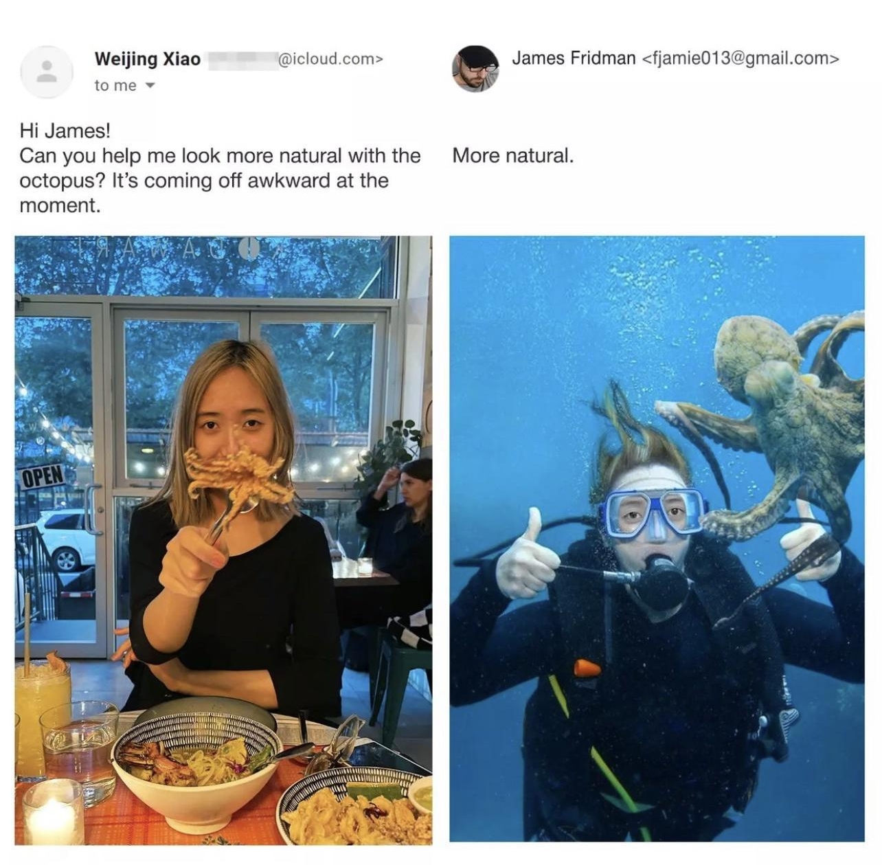 micors Welling Xiao icioudcom i Fiom hmsssgratm Hi James Gan you help me ook more natural with he Mo naturl octopus Its coming off awikward at the