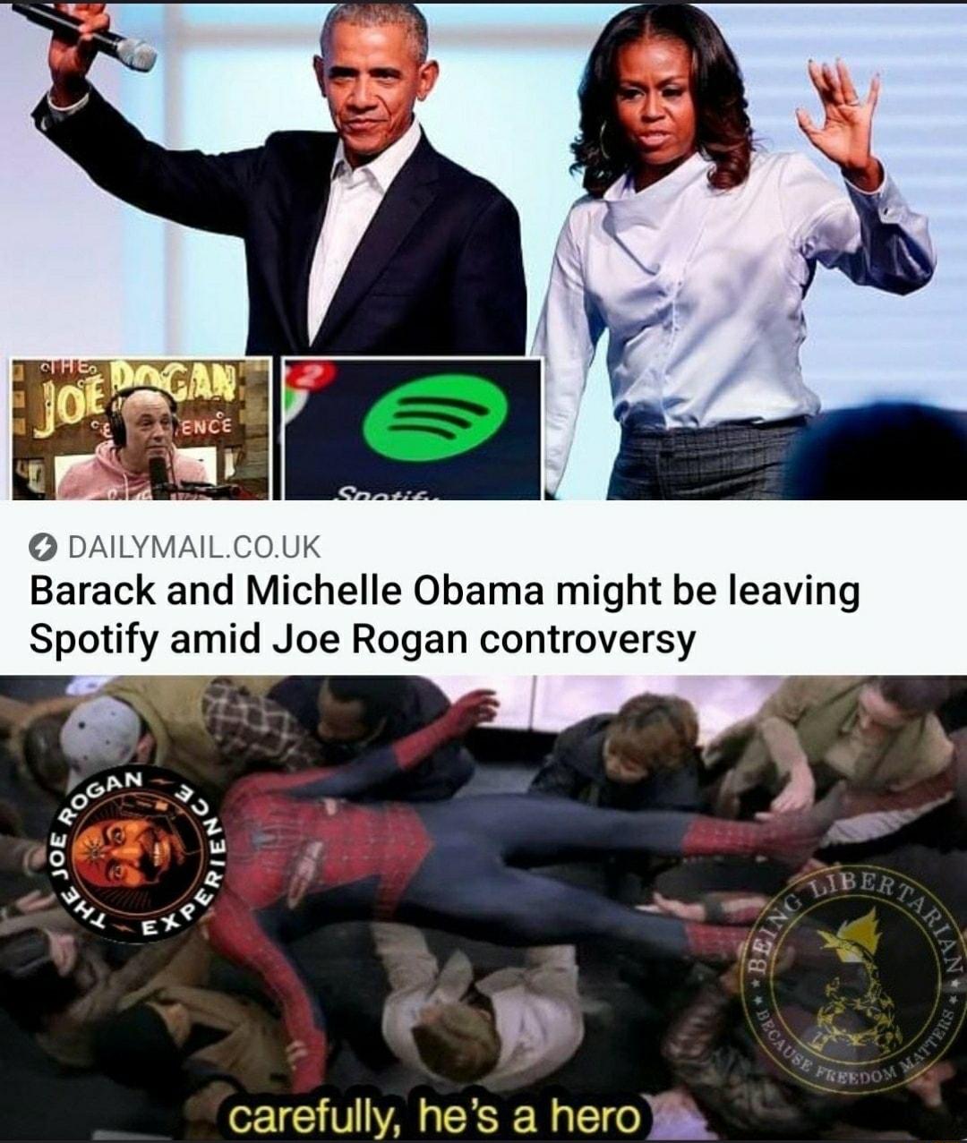 DAILYMAILCOUK Barack and Michelle Obama might be leaving Spotify amid Joe Rogan controversy carefully hes a hero lk