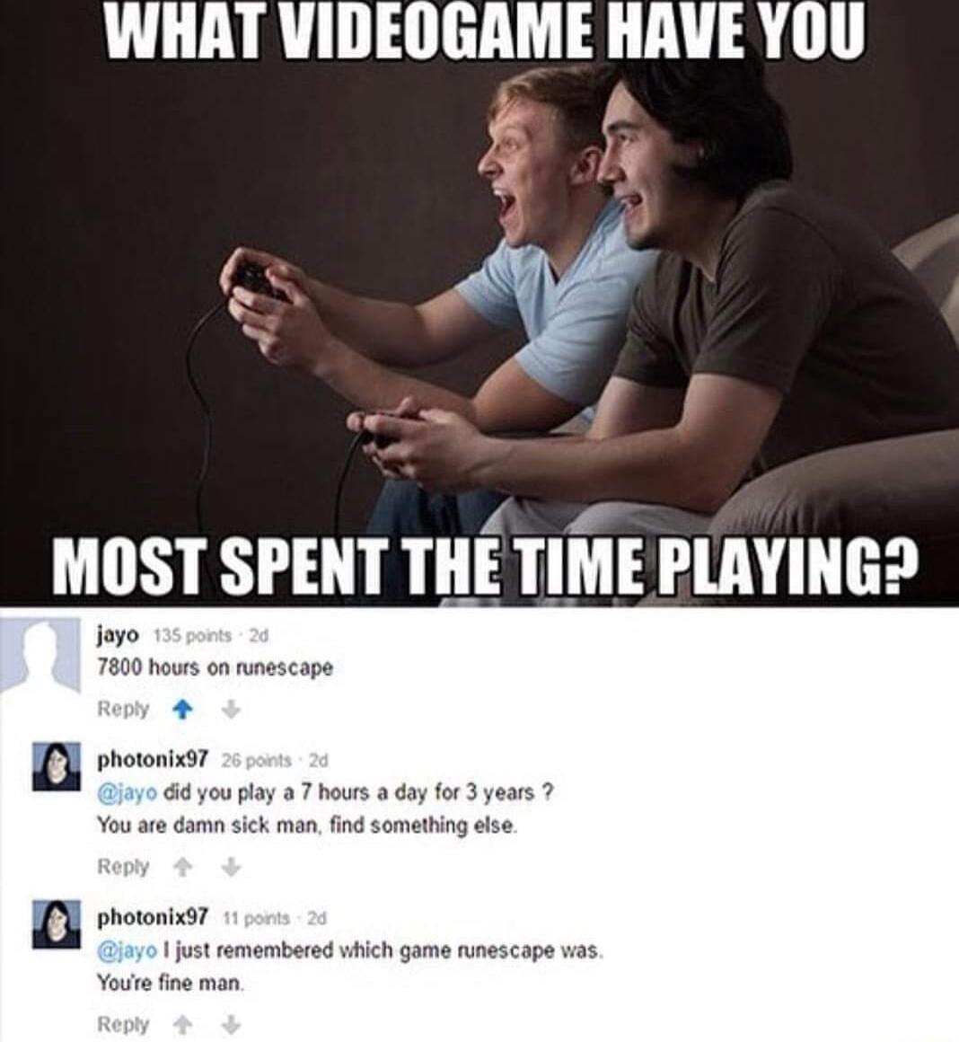 WHAT VIDEOGAME HAVE YOU A 5 MOST SPENT THE TIME PLAYINGS pe