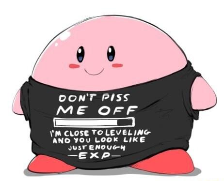 OONT PISS Y M CLOSE TO LEVEL ING AND YOU LOOK LIKE JUST ENOUGH EXpP