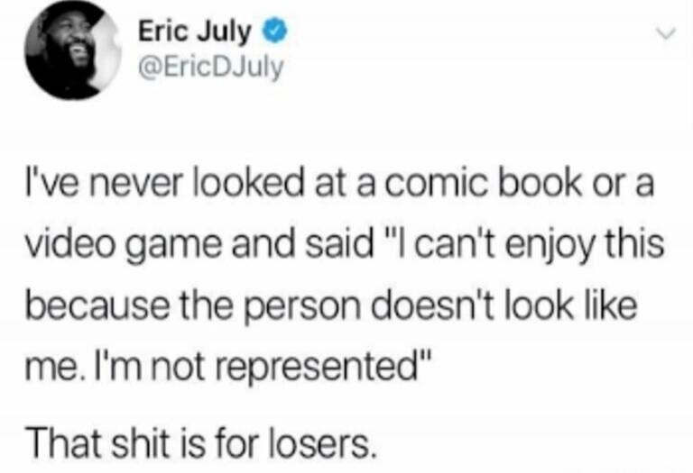 I've never looked at a comic book or a video game and said 