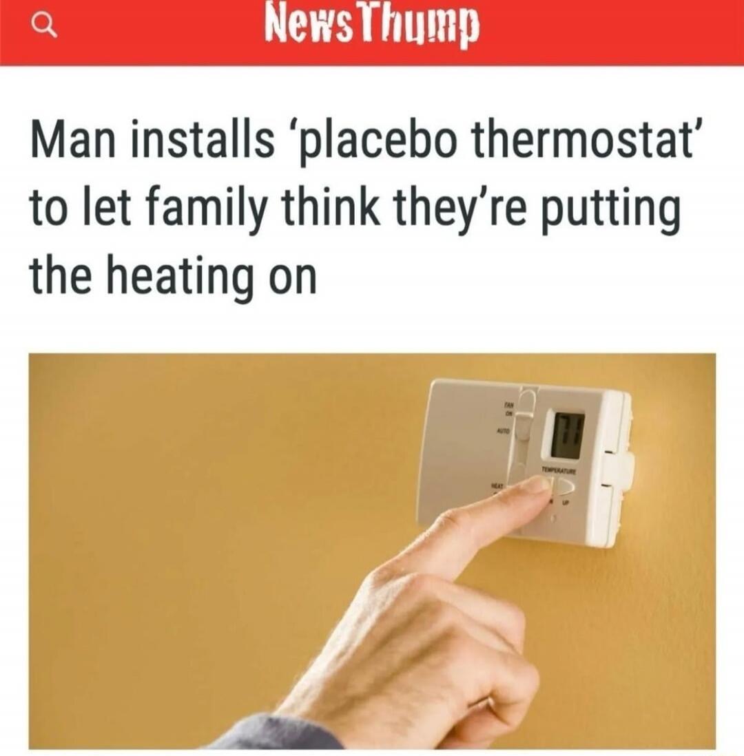 Man installs ‘placebo thermostat’ to let family think they’re putting the heating on