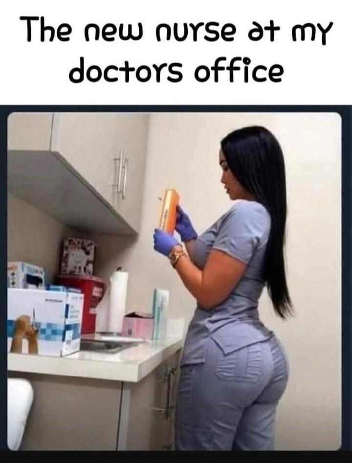 The new nurse at my doctors office
