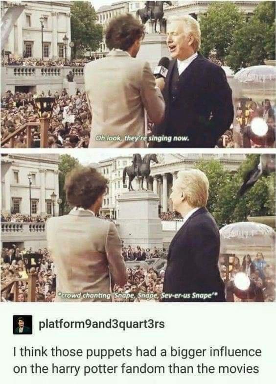 3 rLlnqln now E platform9and3quart3rs I think those puppets had a bigger influence on the harry potter fandom than the movies