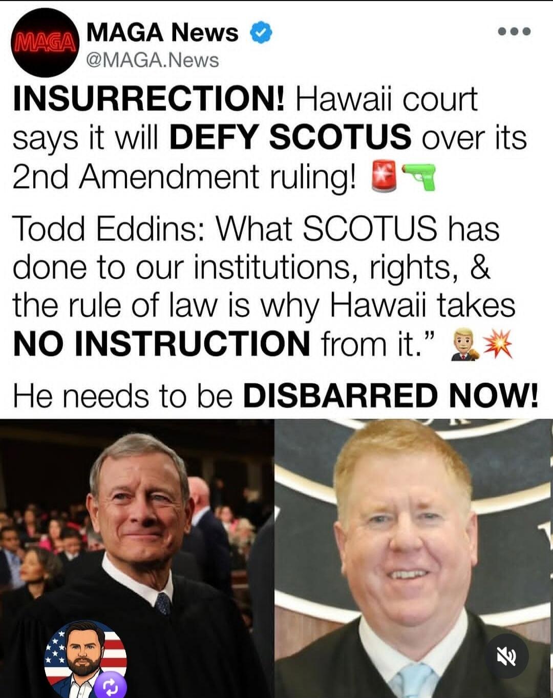 MAGA News @MAGA.News INSURRECTION! Hawaii court says it will DEFY SCOTUS over its 2nd Amendment ruling! Todd Eddins: What SCOTUS has done to our institutions, rights, & the rule of law is why Hawaii takes NO INSTRUCTION from it. He needs to be DISBARRED NOW!