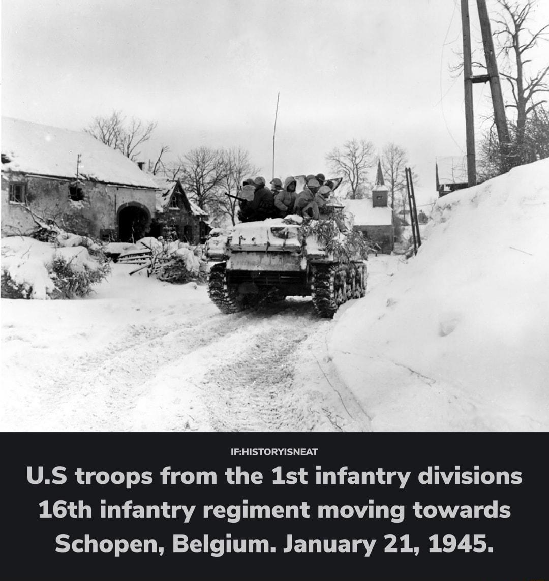 IFHISTORYISNEAT US troops from the 1st infantry divisions 16th infantry regiment moving towards Tel oY o Y W 2V FC T T BT TE T o VA M K 7 L