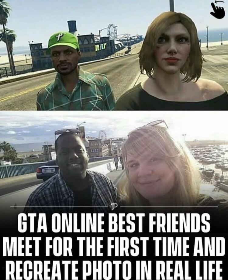 GTA ONLINE BEST FRIENDS MEET FOR THE FIRST TIME AND RECREATE PHOTO IN REAL LIFE