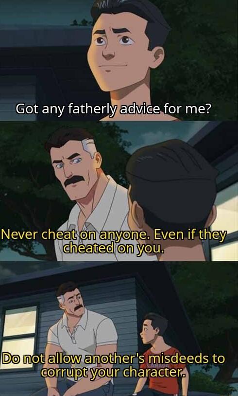 Got any fatherlyfadvice for me