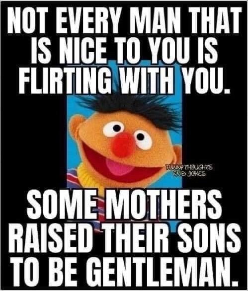 AT IS NICE T0YOU IS mnn_utwlrlvnu B NG S SOMEMOTHERS RAISED THEIR SONS T0 BE GENTLEMAN