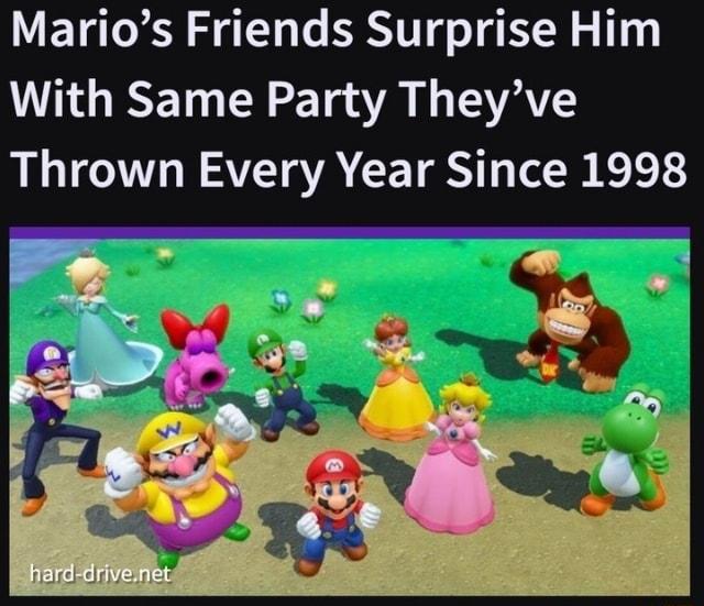 Marios Friends Surprise Him U NGEREEE T A LSS LI CUL A YA CEIST el e Lo E