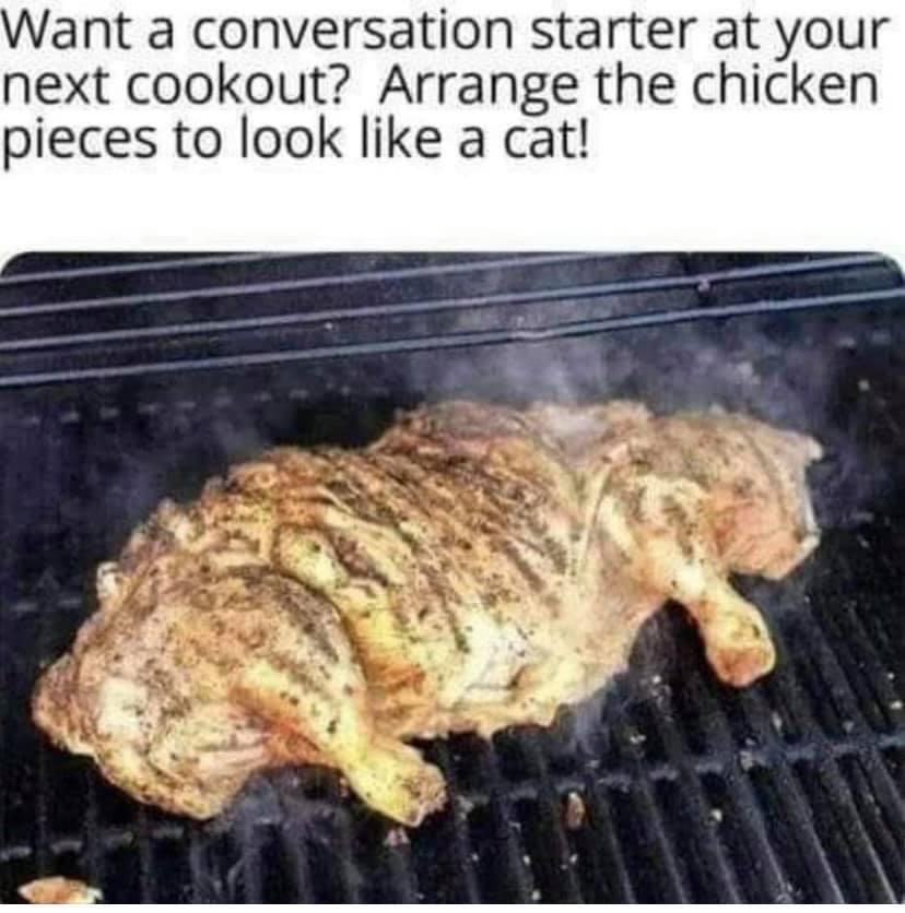 Want a conversation starter at your next cookout Arrange the chicken pieces to look like a cat