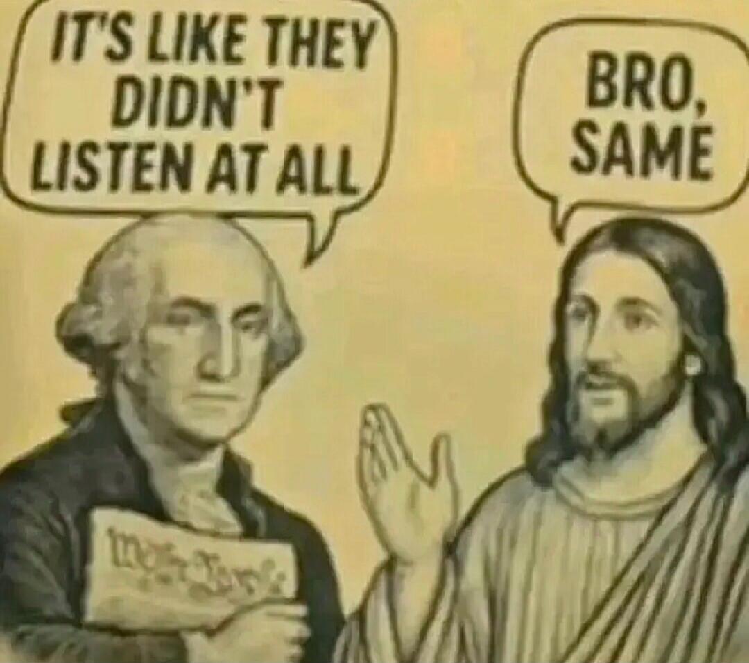 IT'S LIKE THEY DIDN'T LISTEN AT ALL BRO, SAME
