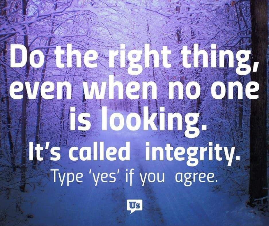 1 Its called integrity Type ves if you agree