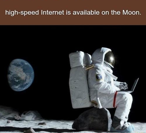 high speed Internet is available on the Moon