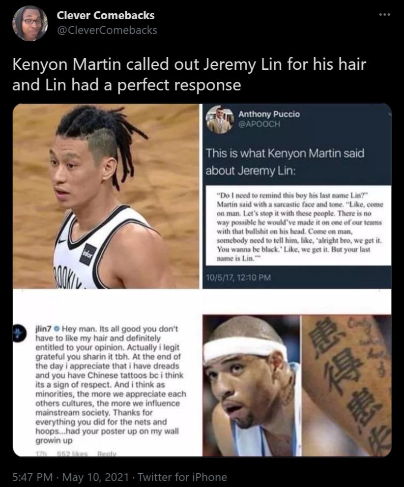 f Clever Comebacks 4 Gl T N ETaila o T ReIVI B IY1 o WARTL B o1l oV E NI and Lin had a perfect response E Anthony Puccio This is what Kenyon Martin said about Jeremy Lin s last name Lin one Like Jlin7 Hey man Its all good you dont nd de y jon Actually i legit 3 you had your pos up