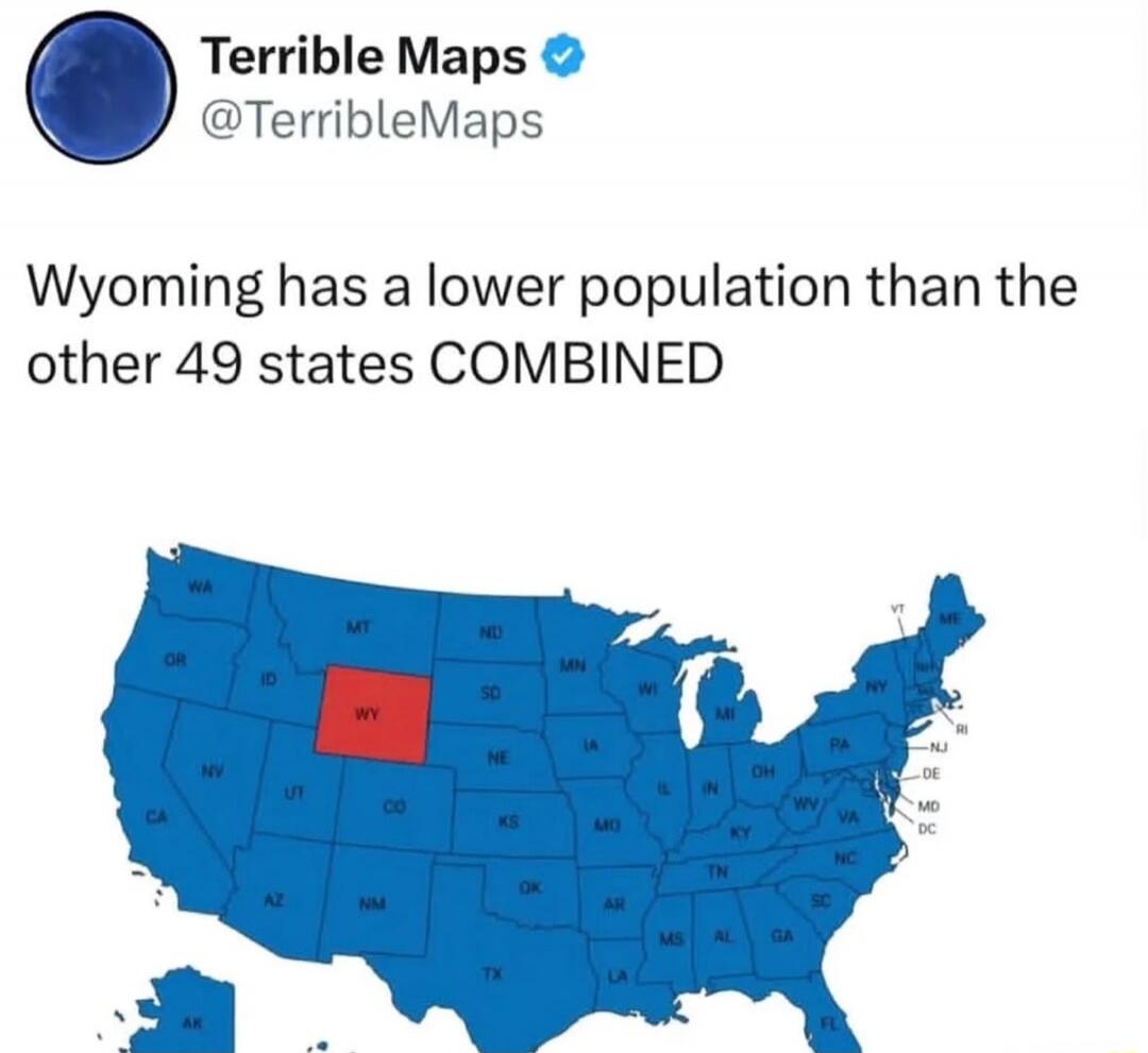 Wyoming has a lower population than the other 49 states COMBINED