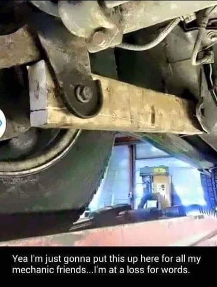 Yea Im just gonna put this up here for all my mechanic friendsm at a loss for words