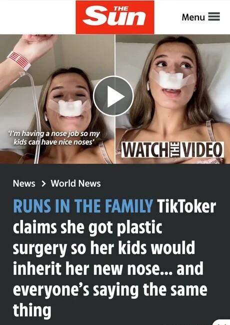 News World News RUNS IN THE FAMILY TikToker claims she got plastic surgery so her kids would T T T YT everyones saying the same thing