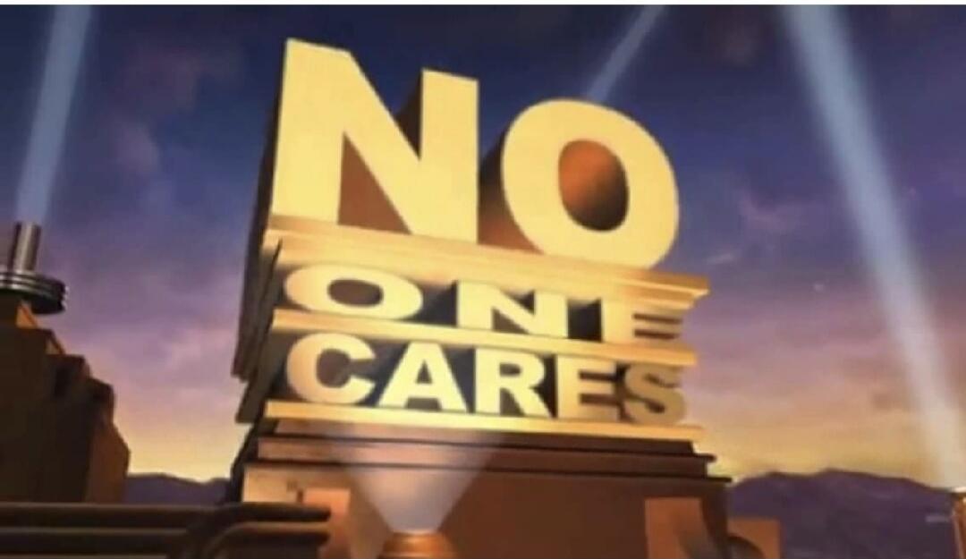 NO ONE CARES