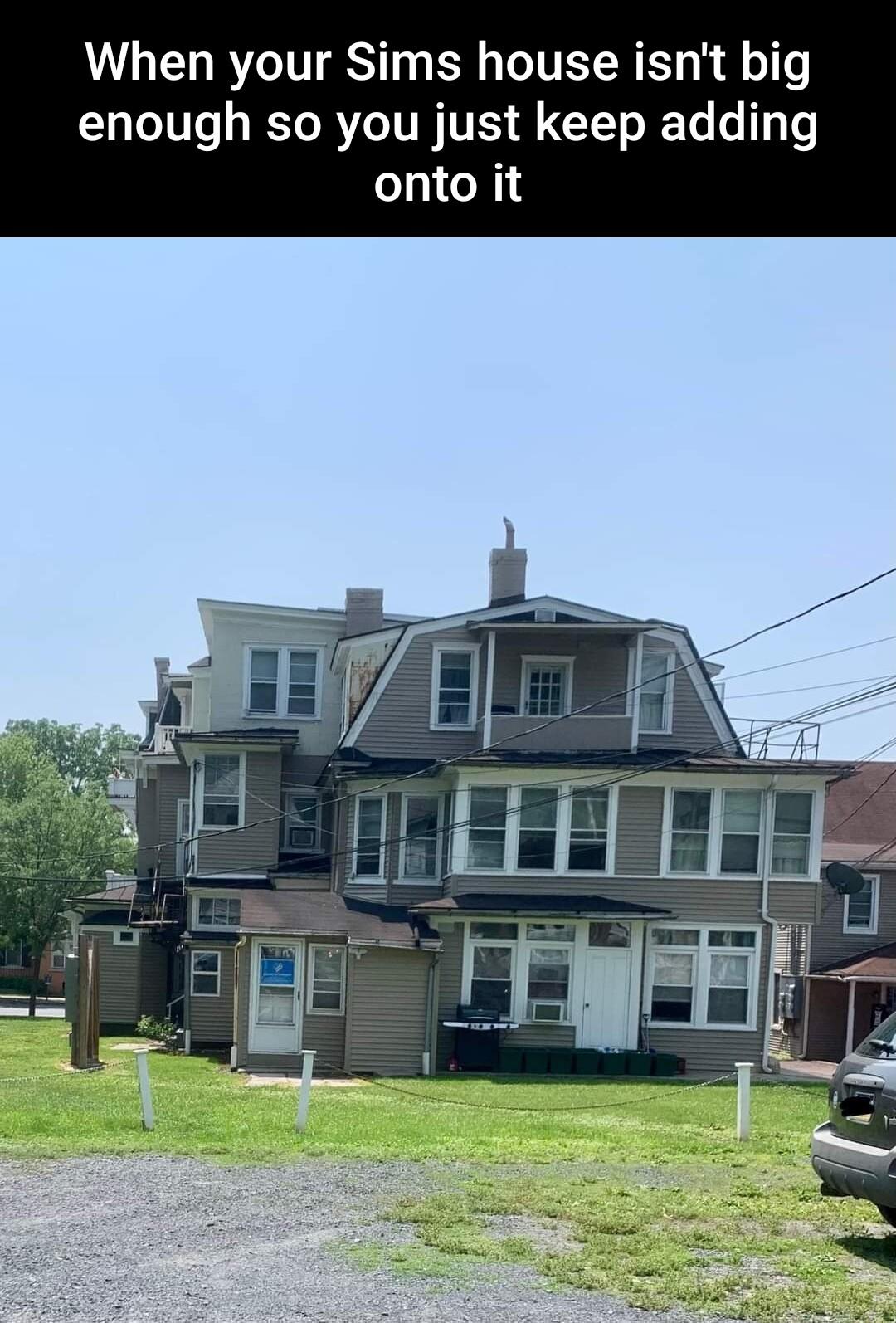 When your Sims house isnt big enough so you just keep adding o111 14