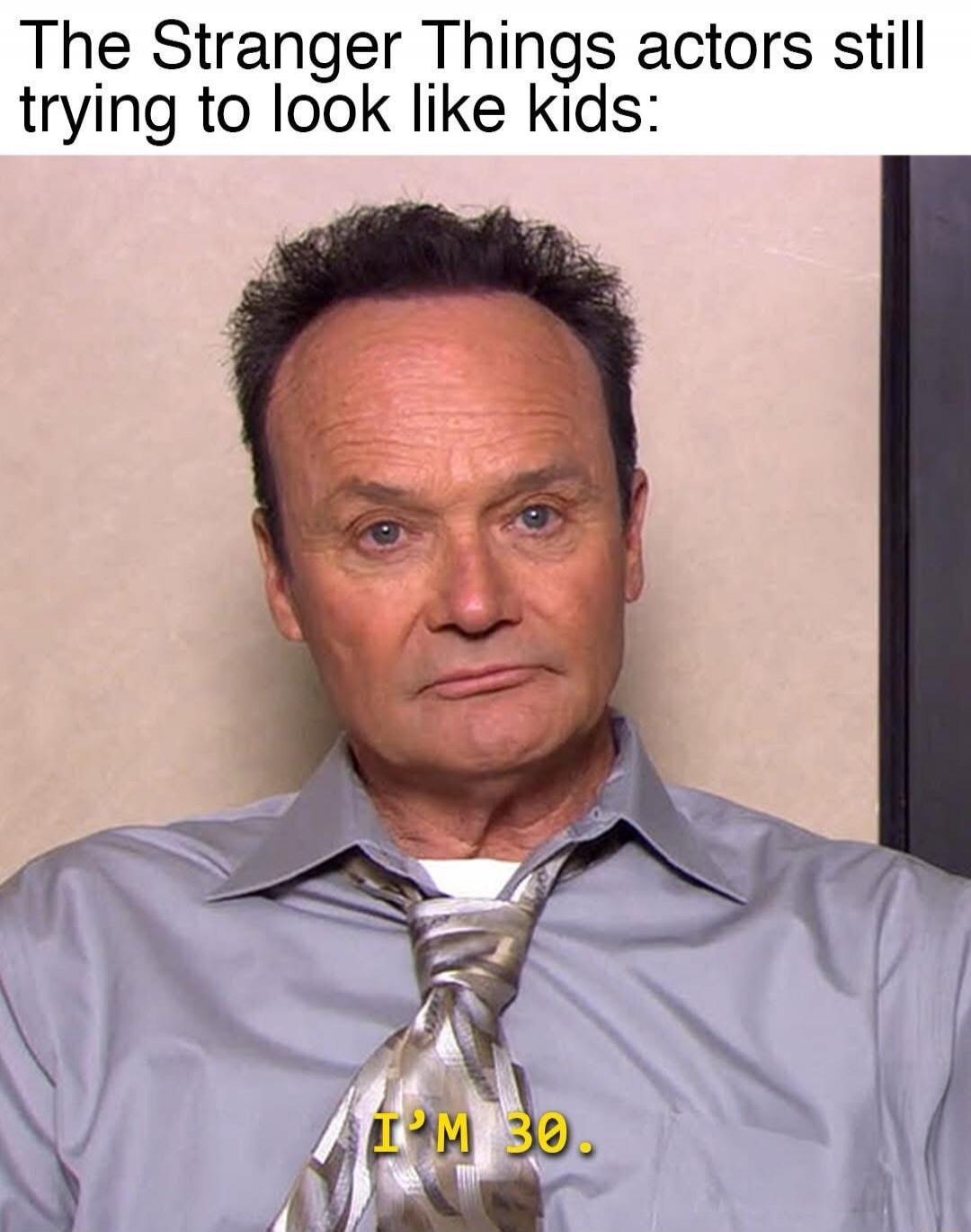 The Stranger Things actors still trying to look like kids:
I'M 30.