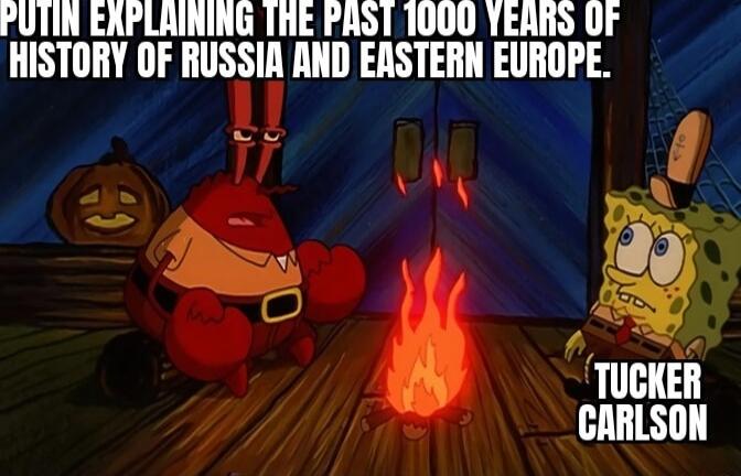 PUTIN EAPLAINING THE PAOT 1000 YEAHS OF HISTORY OF RUSSIA AND EASTERN EUROPE 1 f W Q TIIGIEII CARLSON