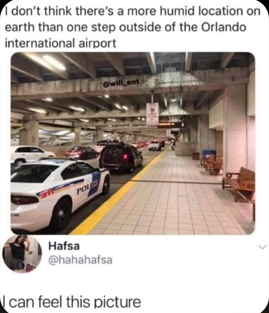 Kdont think theres a more humid location or earth than one step outside of the Orlando international airport hahahafsa can feel this picture y