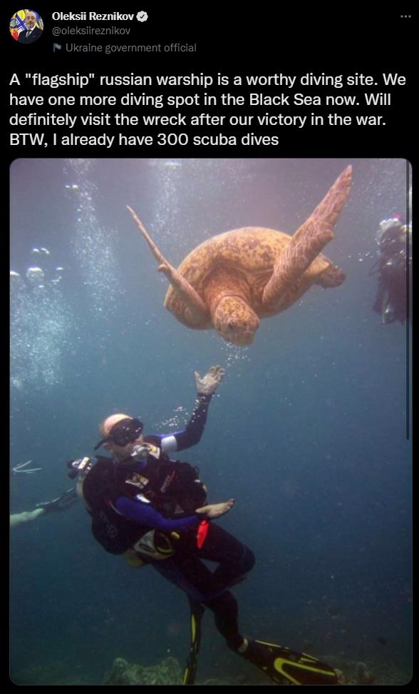 Oleksii Reznikov oleksilreznikov U vernment official A flagship russian warship is a worthy diving site We have one more diving spot in the Black Sea now Will definitely visit the wreck after our victory in the war BTW already have 300 scuba dives