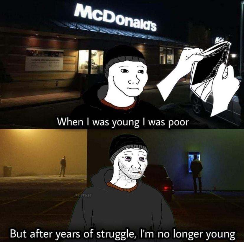 But after years of struggle Im no longer young