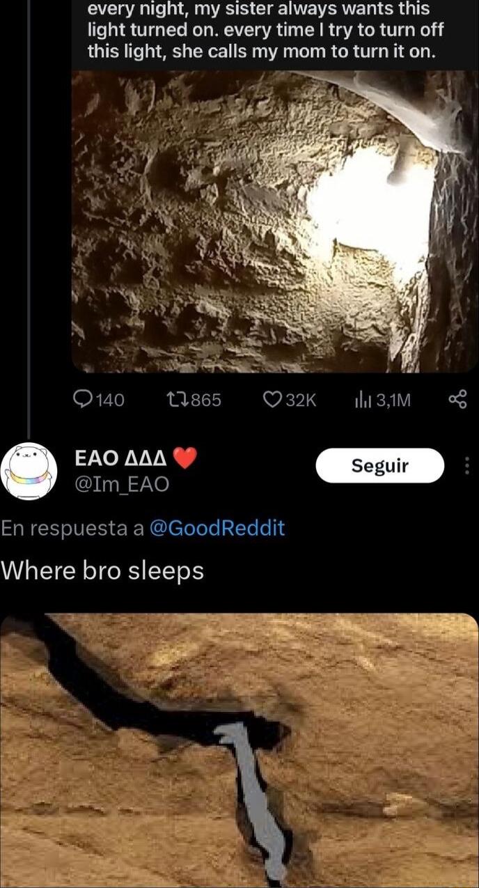 L LA ASTS LU EVTERE D CR O T light turned on every time try to turn off this light she calls my mom to turn it on Q140 11865 V Im_EAO En respuesta a GoodReddit Where bro sleeps