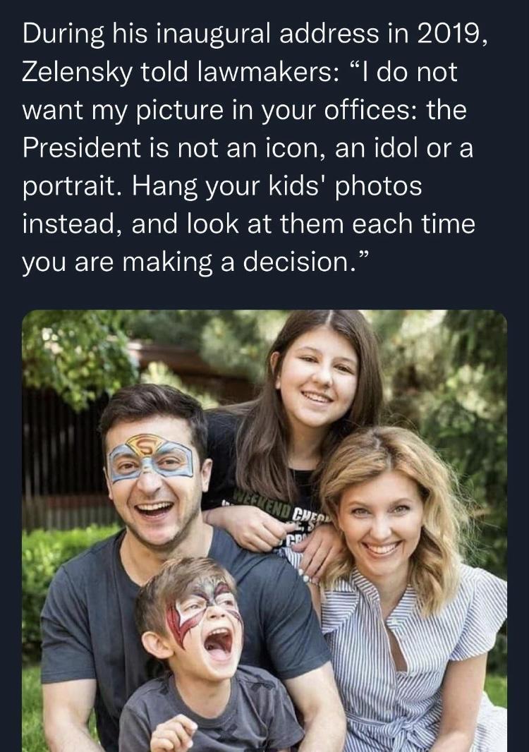 During his inaugural address in 2019 Zelensky told lawmakers I do not want my picture in your offices the President is not an icon an idol or a portrait Hang your kids photos instead and look at them each time you are making a decision