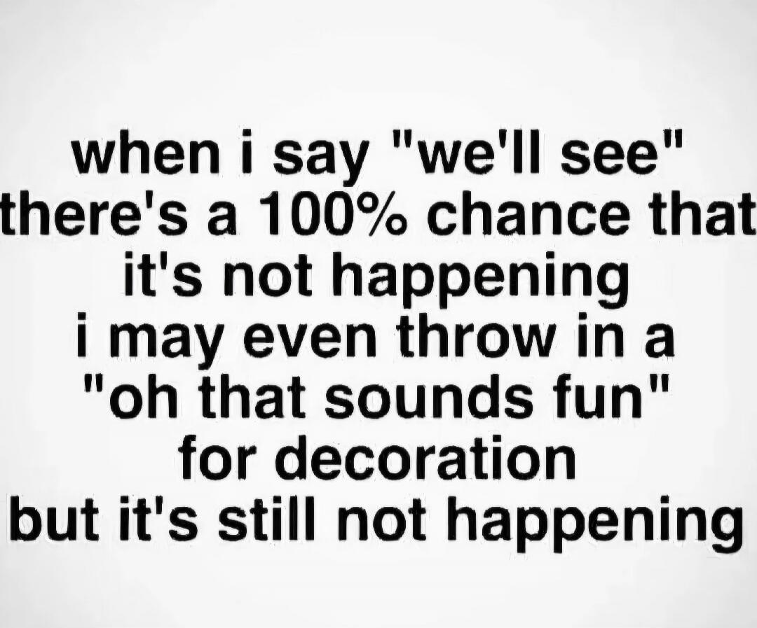 When I say 