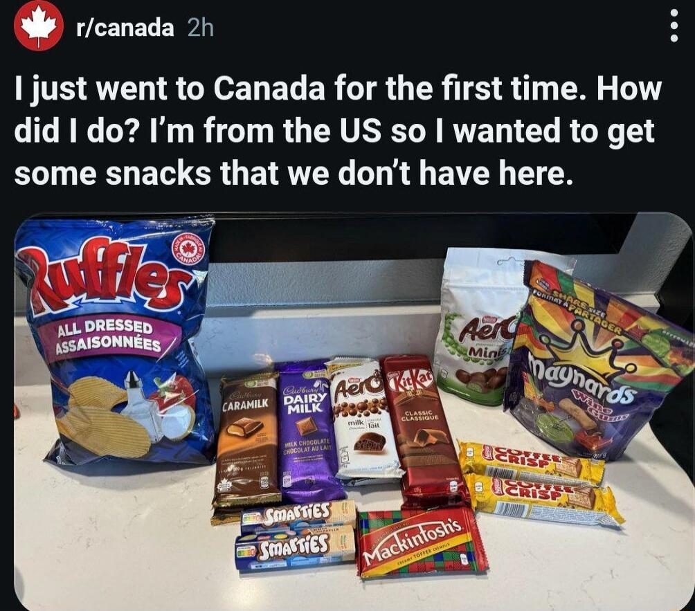 rcanada 2h BT R CNeL ELER RGN TS R 1 W did I do Im from the US so wanted to get some snacks that we dont have here