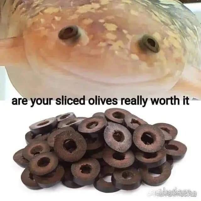 are your sliced olives really worth it