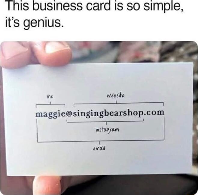 This business card Is so simple its genius website e maggiesingingbearshopcom Pl el Y nstagam omail