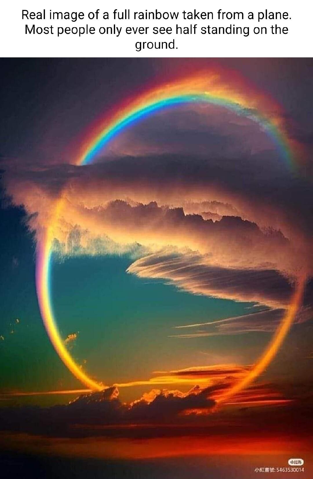 Real image of a full rainbow taken from a plane Most people only ever see half standing on the ground