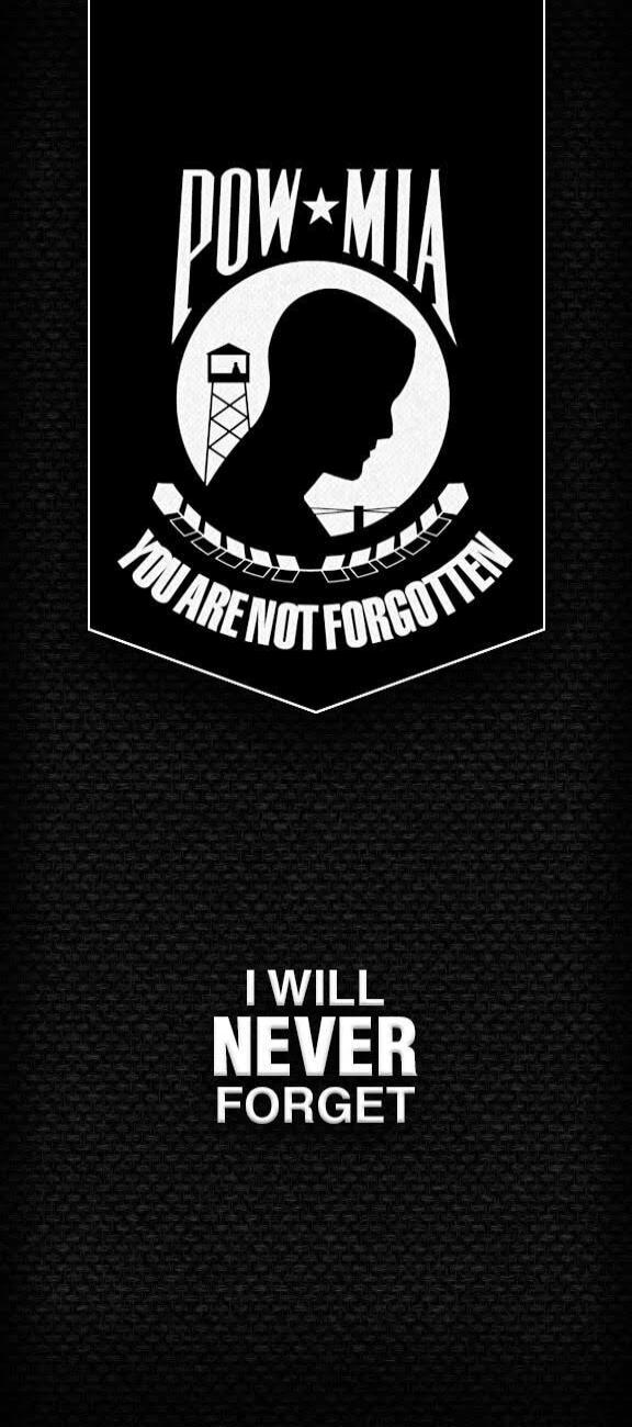 POW MIA YOU ARE NOT FORGOTTEN I WILL NEVER FORGET
