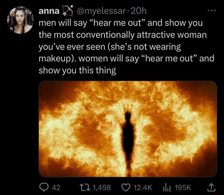 SELLE P myelessar 20h o st men will say hear me out and show you the most conventionally attractive woman youve ever seen shes not wearing makeup women will say hear me out and show you this thing R e e Qa2 11498 Q124K y 195K M
