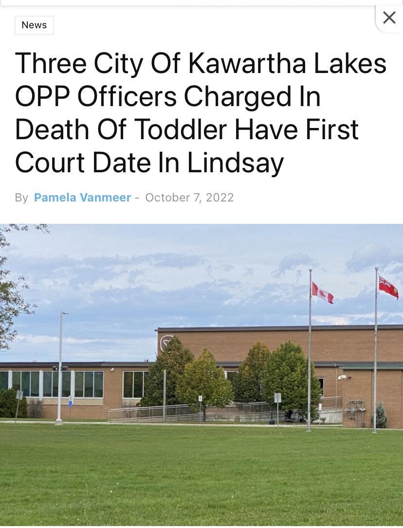News X Three City Of Kawartha Lakes OPP Officers Charged In Death Of Toddler Have First Court Date In Lindsay