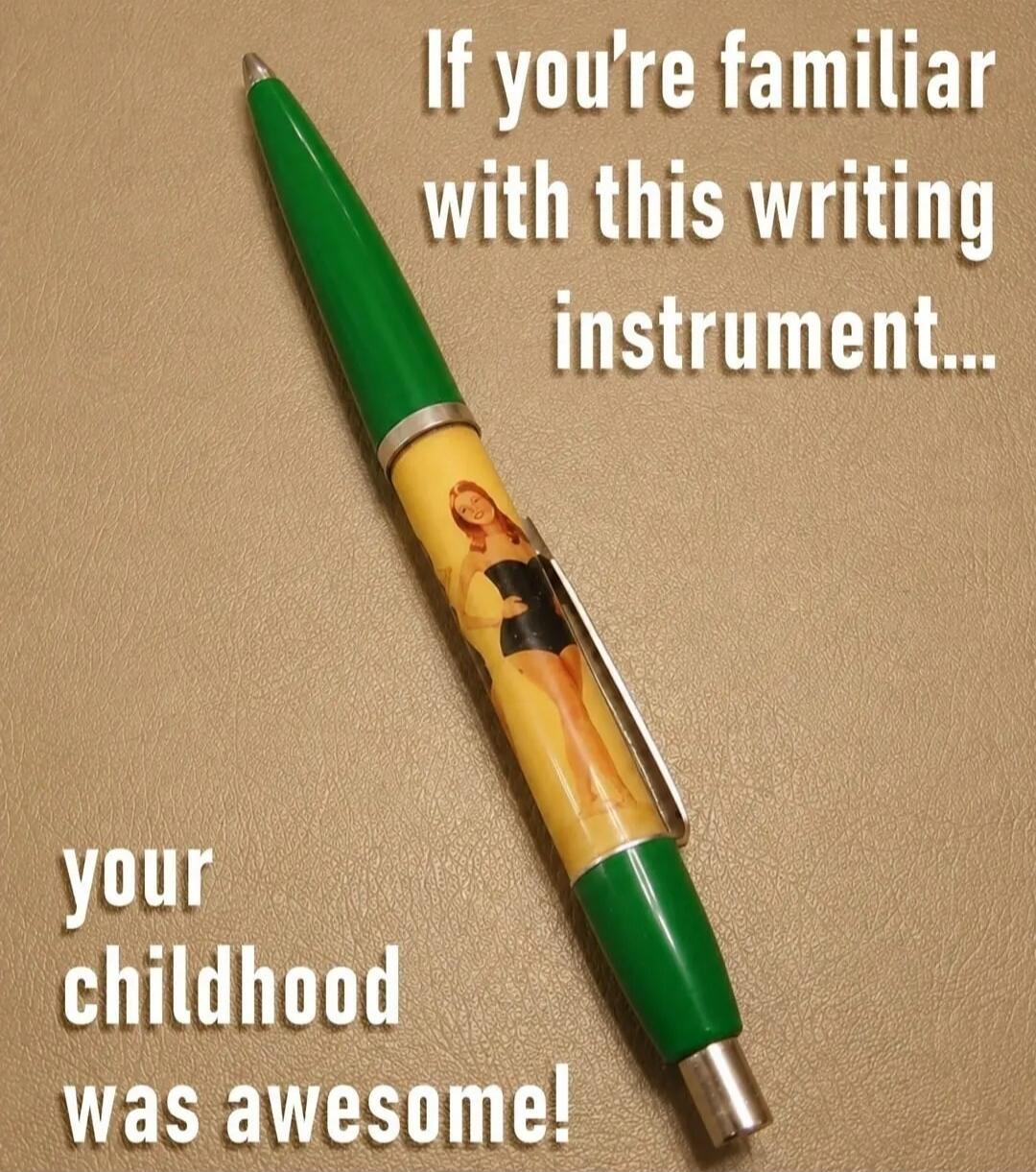 If you're familiar with this writing instrument... your childhood was awesome!
