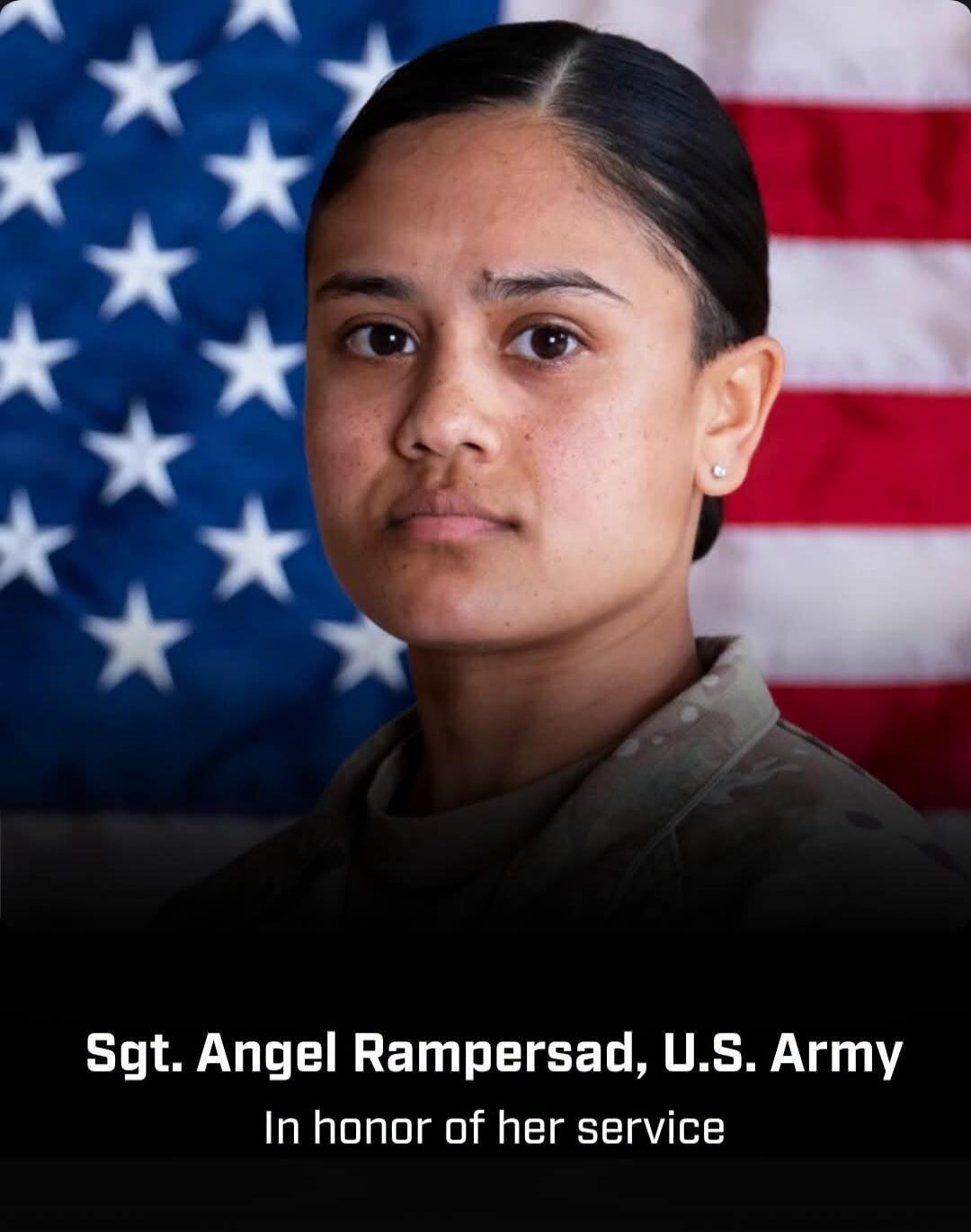 Sgt. Angel Rampersad, U.S. Army In honor of her service