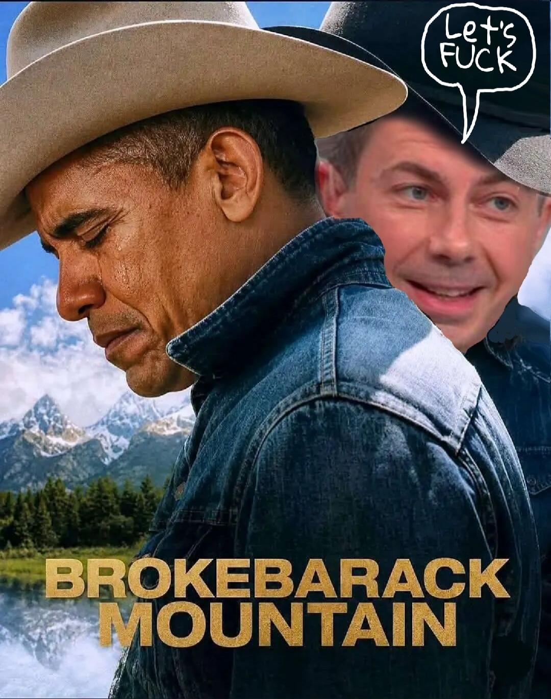 Let's FUCK BROKEBARACK MOUNTAIN