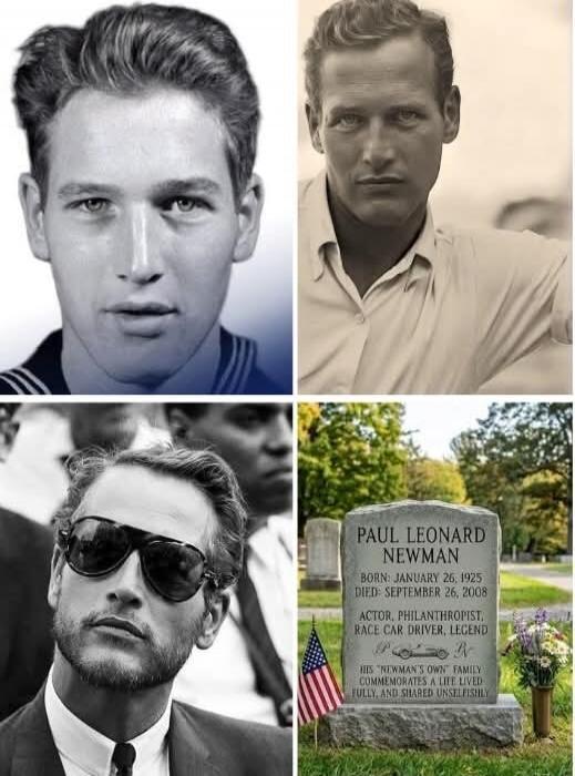 The image is a four-panel collage depicting Paul Newman. The top left shows a young Paul Newman in a sailor uniform. The top right shows him in a collared shirt. The bottom left features him with sunglasses and a beard. The bottom right panel displays his gravestone with the inscription: PAUL LEONARD NEWMAN BORN: JANUARY 26, 1925 DIED: SEPTEMBER 26