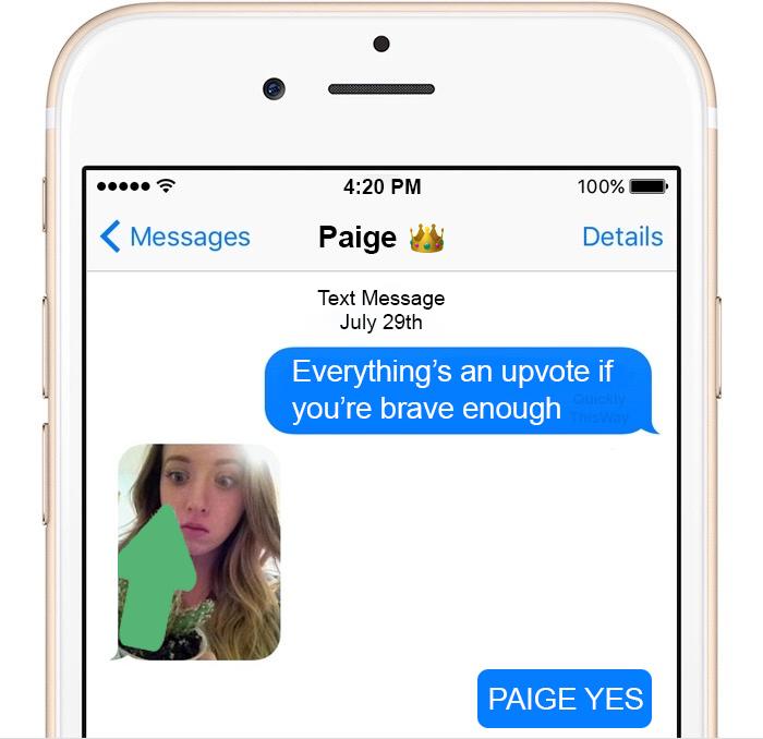 e 420PM Messages Paige 4 Text Message July 29th