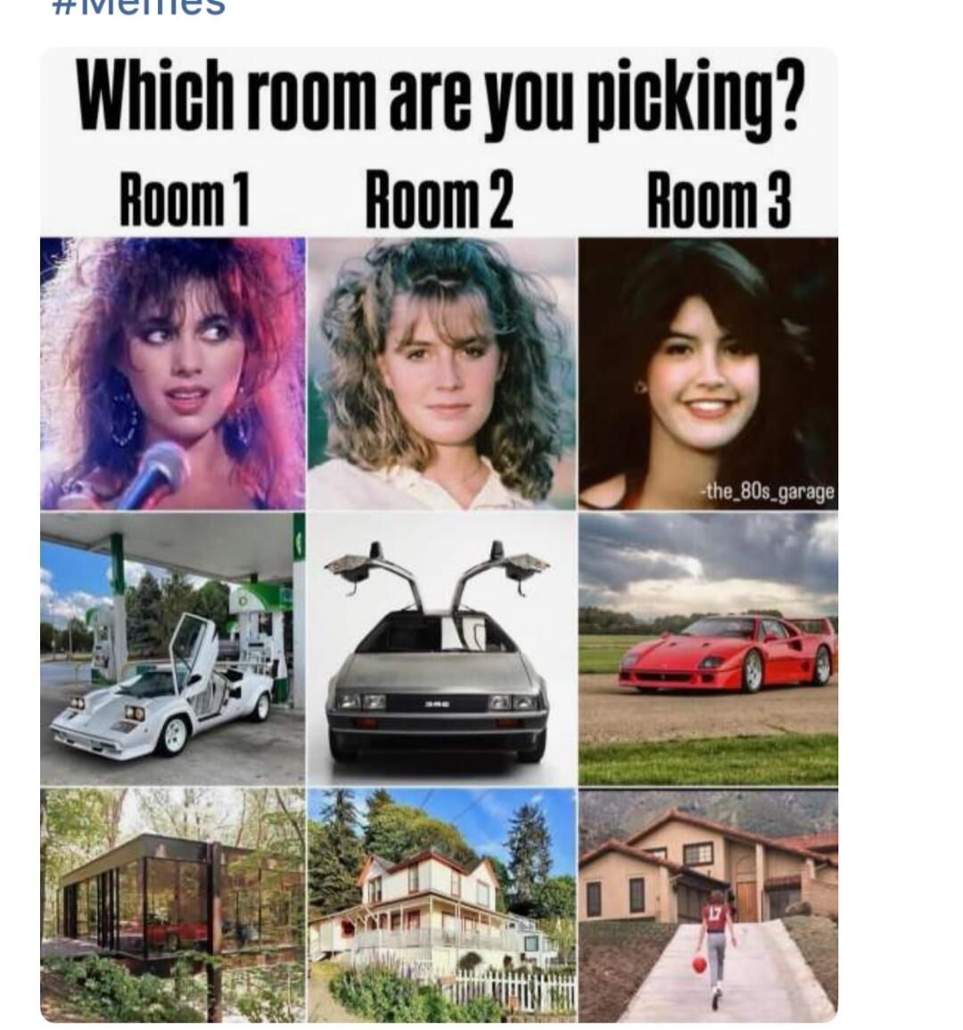 Which room are you picking? Room 1 Room 2 Room 3 #Memes -the_80s_garage