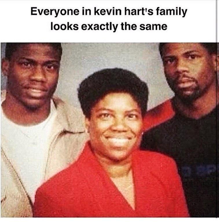 Everyone in kevin harts family looks exactly the same