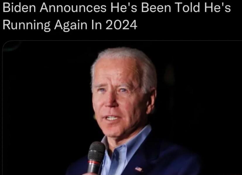 Biden Announces Hes Been Told Hes Running Again In 2024